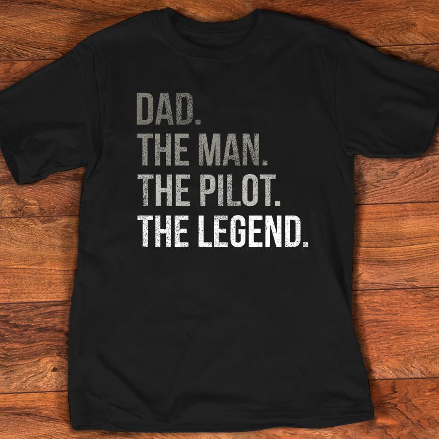 Mens Dad The Man The Pilot The Legend Father Aviation Gift TShirt
