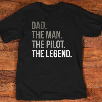Mens Dad The Man The Pilot The Legend Father Aviation Gift TShirt